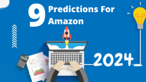 Nine Predictions For Amazon In 2024