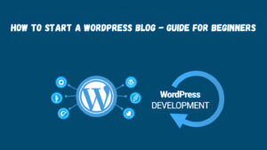How to start a WordPress Blog – Guide for Beginners_auto_x2