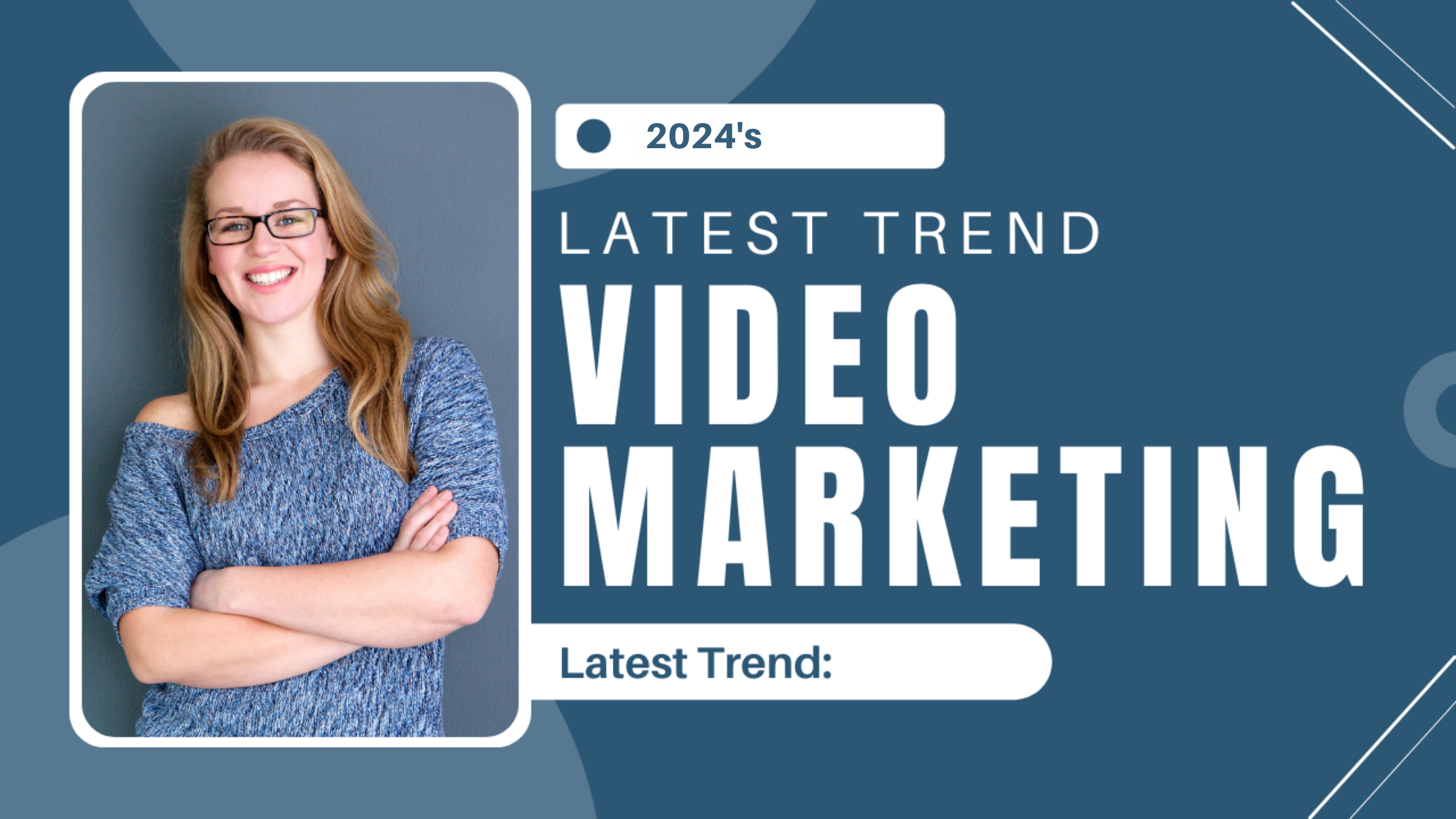 2024's Latest Trend Video Marketing