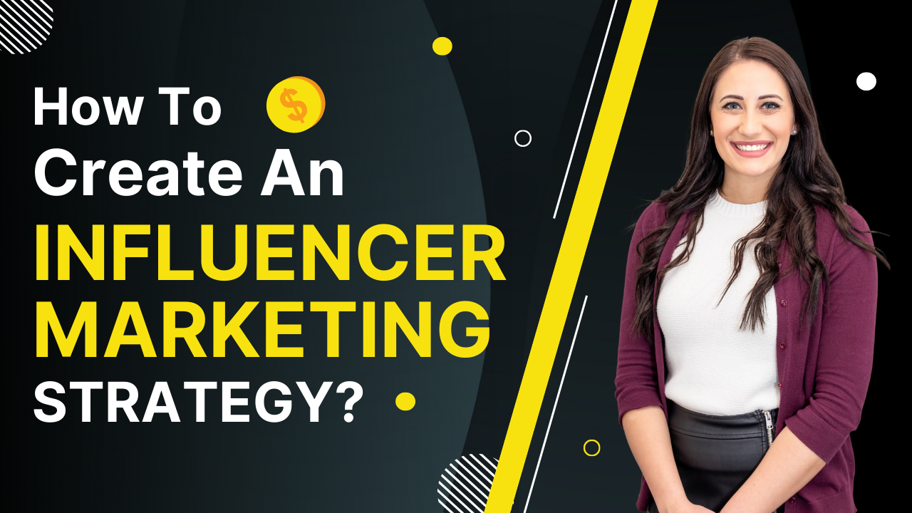 Influencer Marketing Strategy