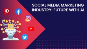 Social Media Marketing Industry Future With AI