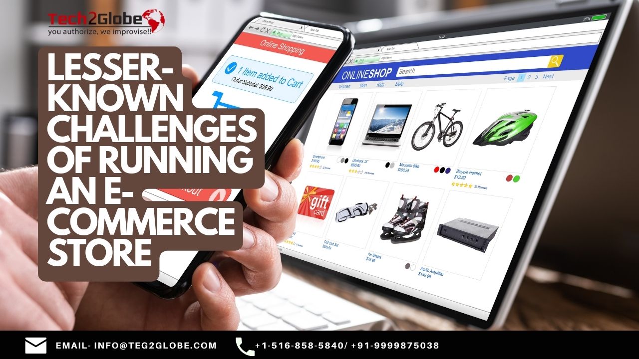 Lesser-Known Challenges Of Running An E-Commerce Store