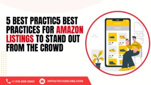 5 Best Practic5 Best Practices For Amazon Listings To Stand Out From The Crowd