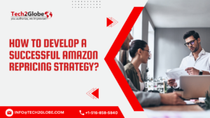 How To Develop A Successful Amazon Repricing Strategy