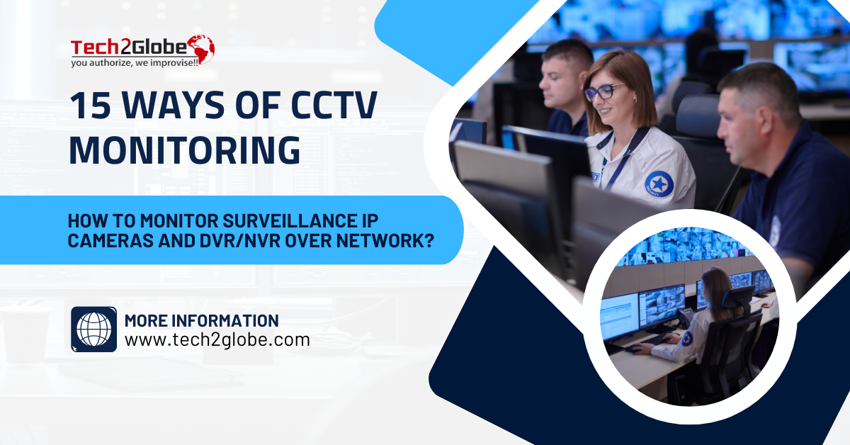 15 Ways to Monitor CCTV IP Cameras and DVRNVR Network Surveillance