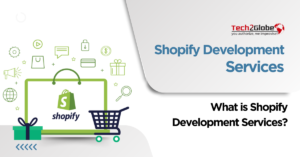 What is Shopify Development Services