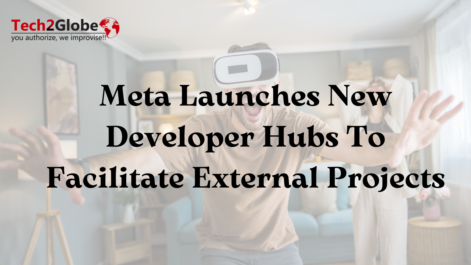 Meta Launches New Developer Hubs To Facilitate External Projects