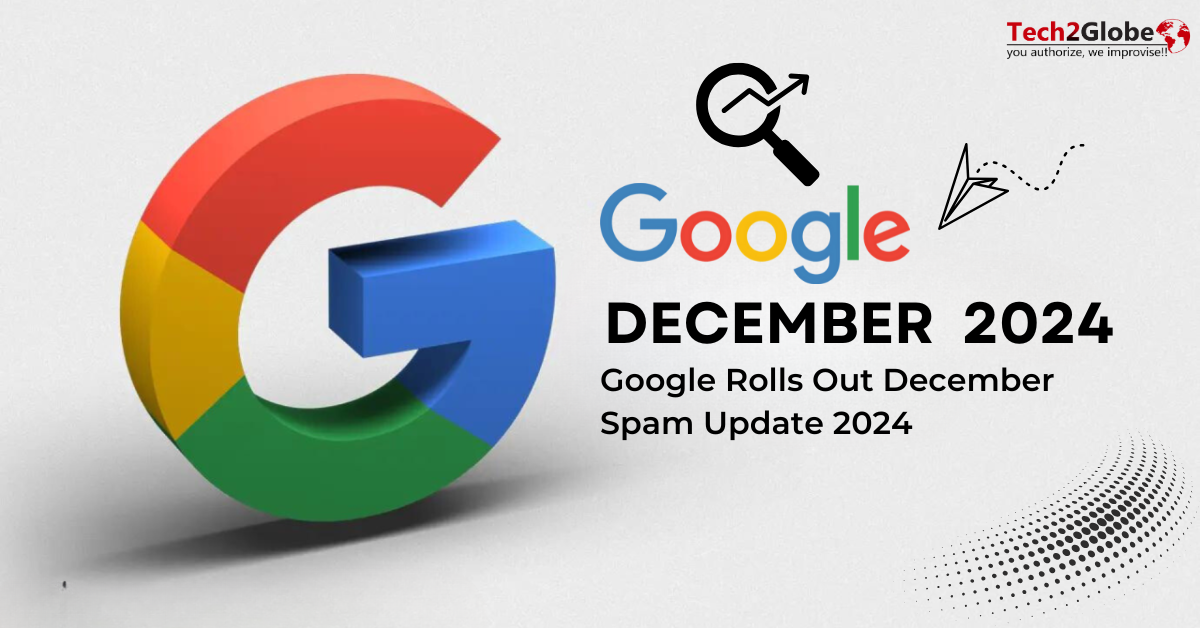 Google Rolls Out December Spam Update 2024