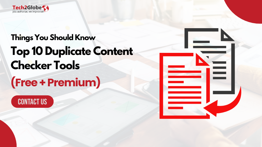 Top 10 Duplicate Content Checker Tools (Free + Premium)