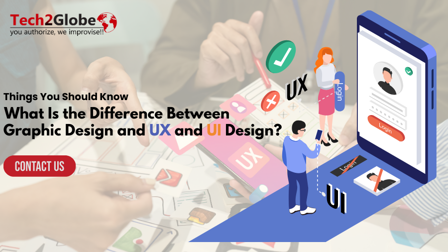 What Is the Difference Between Graphic Design and UX and UI Design?