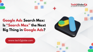 Google Ads Search Max Is “Search Max” the Next Big Thing in Google Ads