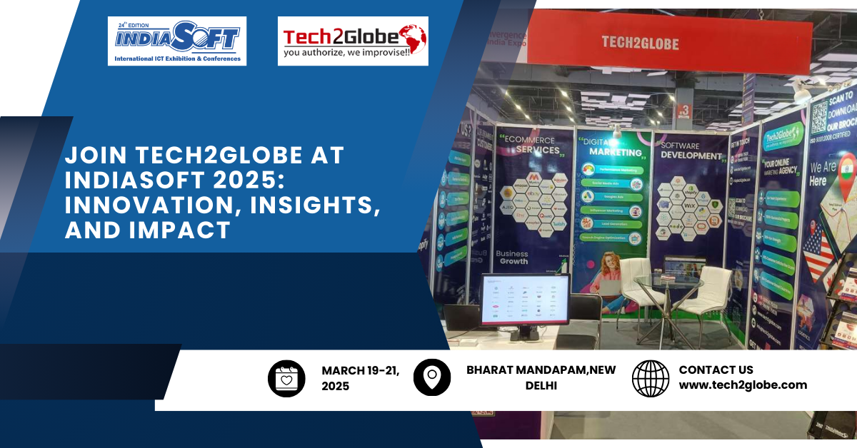 Join Tech2Globe at IndiaSoft 2025