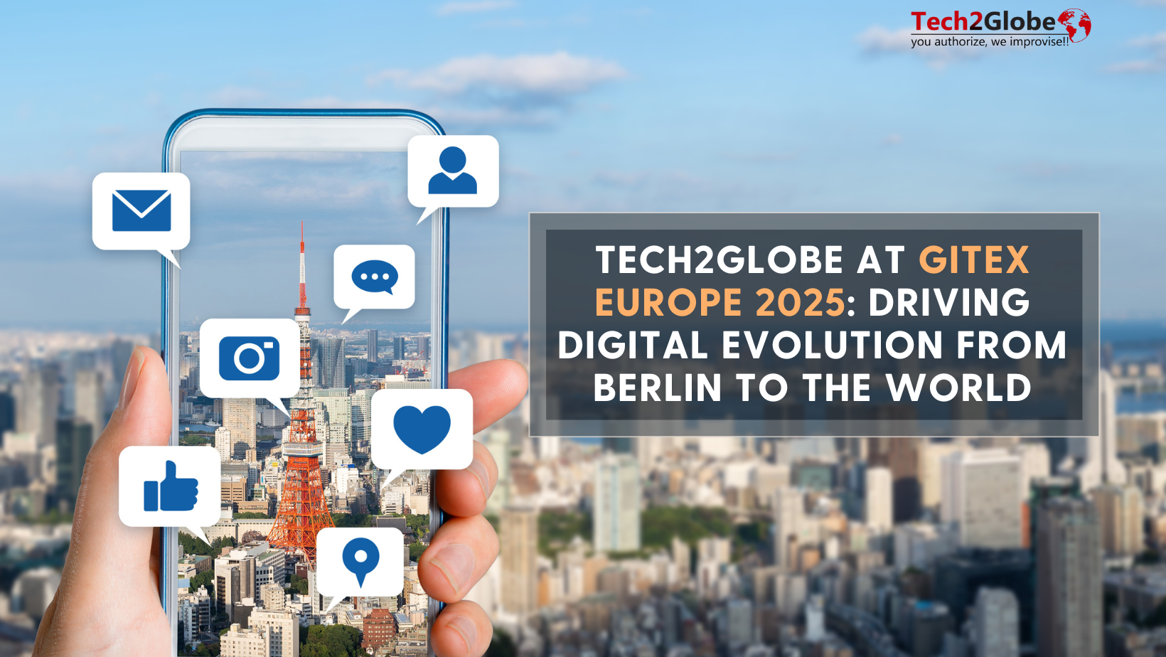 Tech2Globe at GITEX Europe 2025: Driving Digital Evolution from Berlin to the World